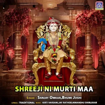 Shreeji Ni Murti Maa by 