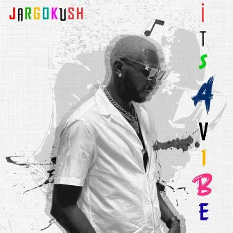 Its a Vibe by JargoKush