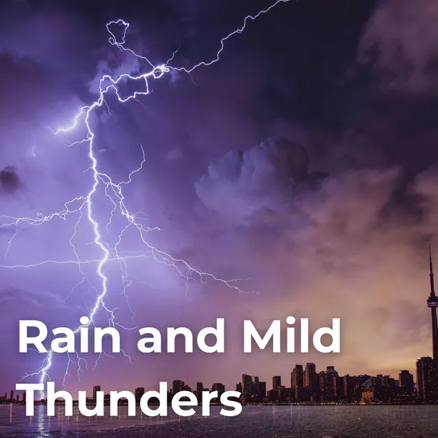 Rain and Mild Thunders