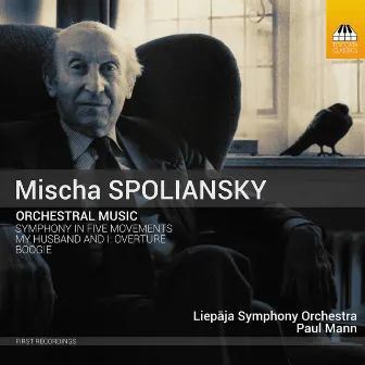 Spoliansky: Orchestral Music by Mischa Spoliansky