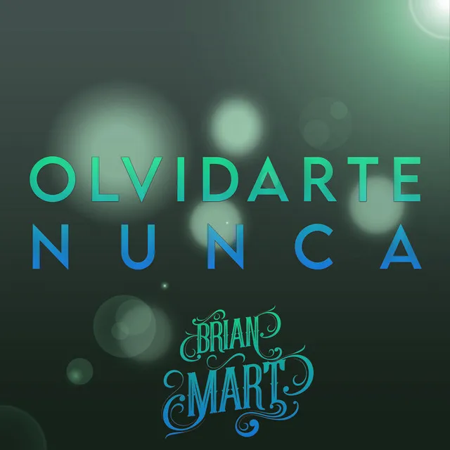 Olvidarte Nunca