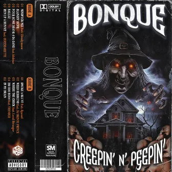 CREEPIN' N' PEEPIN' by bonque