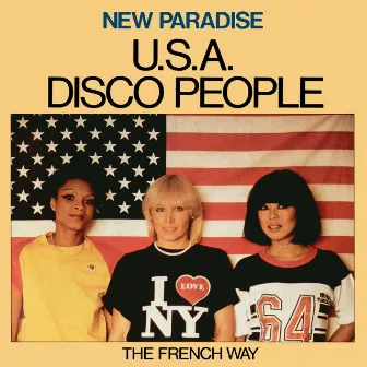 U.S.A. Disco People by New Paradise