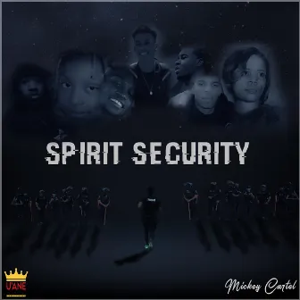 Spirit Security by Mickey Cartel