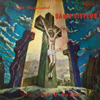 Jesus, Lover Of My Soul by The Davis Sisters