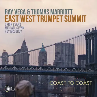 East West Trumpet Summit: Coast to Coast by Thomas Marriott