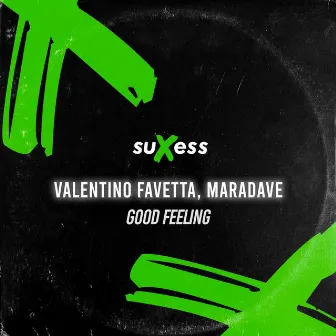 Good Feeling by MARADAVE