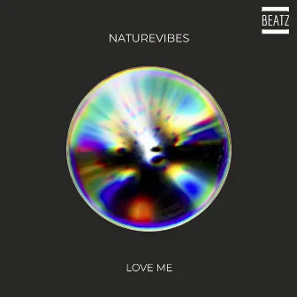 Love Me by NatureVibes