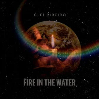 Fire in the Water by Clei Ribeiro