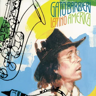 Latino America by Gato Barbieri