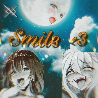 Smile <3 by OmniiThaBazedGawd