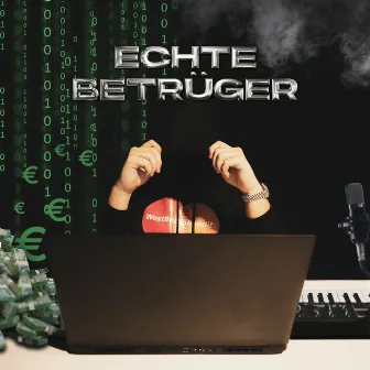 Echte Betrüger by WestBerlinBandit