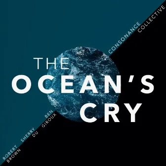 The Ocean's Cry by CNSNC Collective