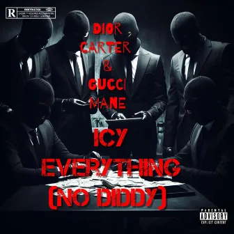 Icy Everything (No Diddy) by Dior Carter