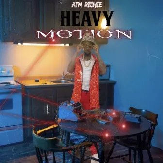 Heavy Motion by ATM Richie