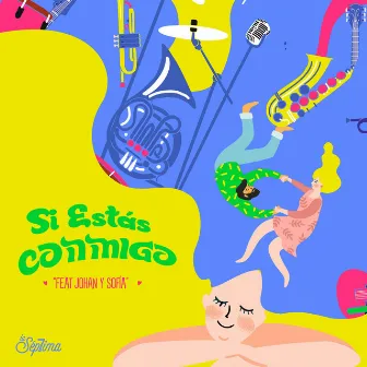 Si Estas Conmigo by La Sép7ima