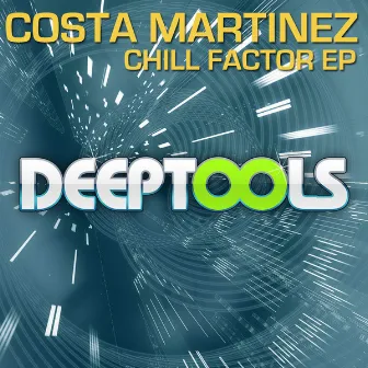 Chill Factor EP by Costa Martinez