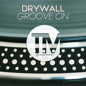 Groove On by Drywall