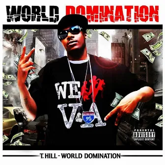 World Domination by T. Hill