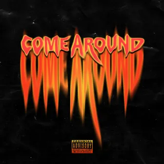 Come Around by Wok3star