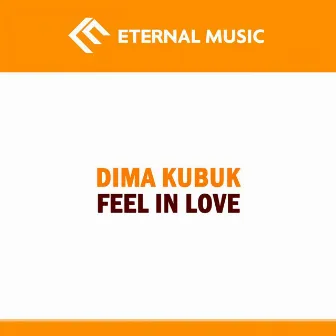 Feel in Love by Dima Kubik