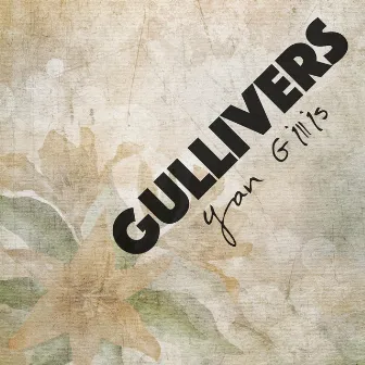 Gullivers by Yan Gillis