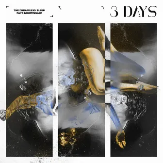 3 Days by The Dreamless Sleep