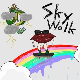 Sky Walk by Lil Meiji