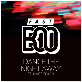 Dance the Night Away by Fast Boo