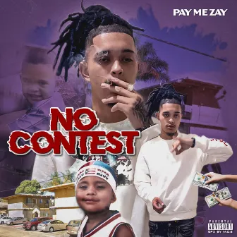 No Contest by Paymezay