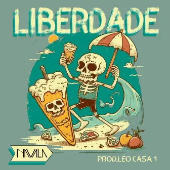 Liberdade by NAVALA