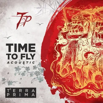 Time to Fly (Acoustic) by Terra Prima