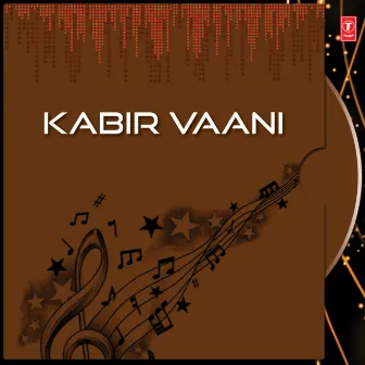 Kabir Vaani by Shekhar Sen