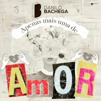 Apenas Mais uma de Amor by Dj Danilo Bachega