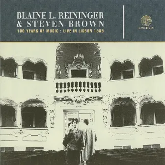 Live In Lisbon 1989 (100 Years Of Music) by Blaine L. Reininger