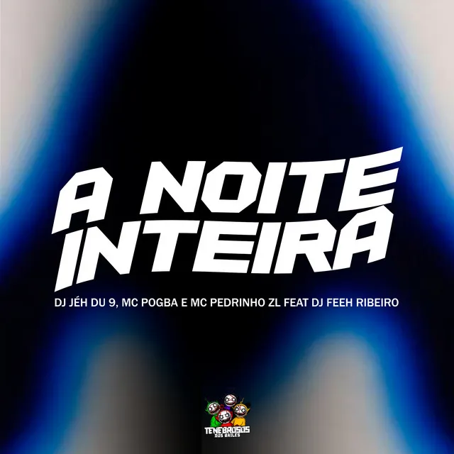 A Noite Inteira