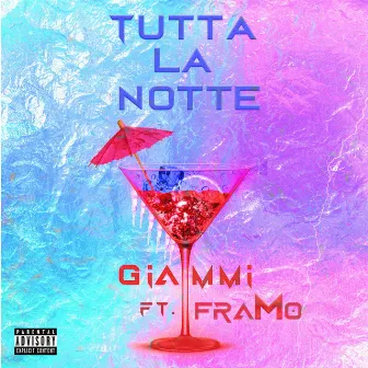 Tutta la Notte by Giammi