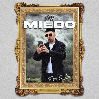 Sin Miedo. by Pepii D'Lyric