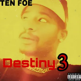 Destiny 3 by Ten Foe