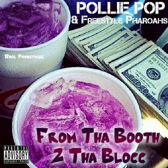 From the Booth 2 Tha Blocc by Pollie Pop & Freestyle Pharoahs