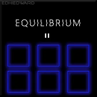 Equilibrium 2 (DJ Mix) by EDHI EDWARD