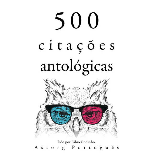 500 citações de antologias (Recolha as melhores citações)