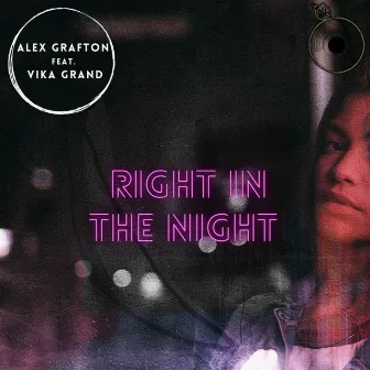 Right in the Night by Vika Grand