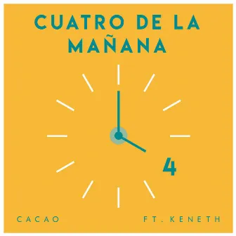 Cuatro De La Mañana by Cacao