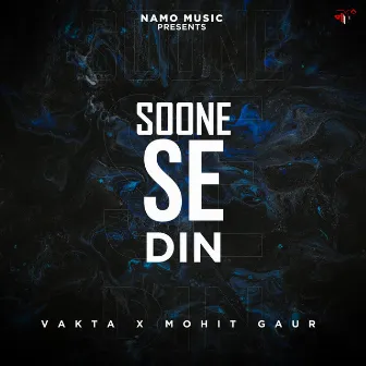 Soone Se Din by Vakta