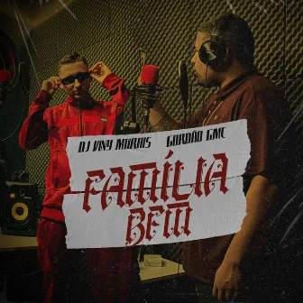 Família Bem by Gordão Gmc