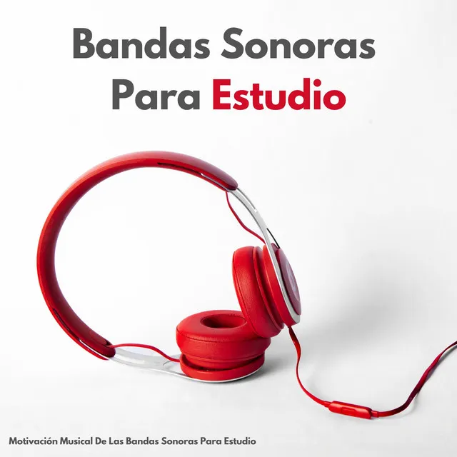 Motivación Musical De Las Bandas Sonoras Para Estudio