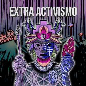 Extra Activismo by Alquimia Antumalen