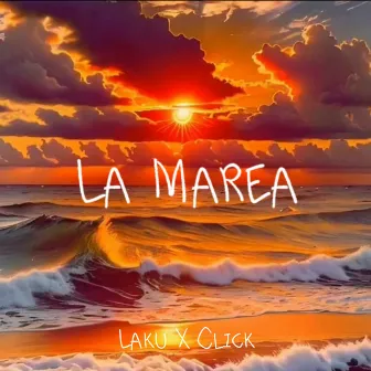 La Marea by Laku