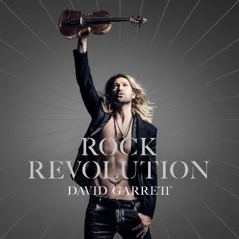 Rock Revolution (Deluxe) by David Garrett